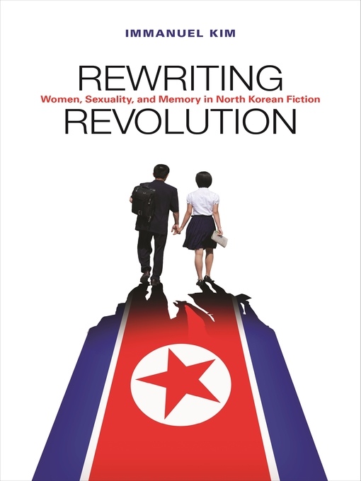 Title details for Rewriting Revolution by Immanuel Kim - Available